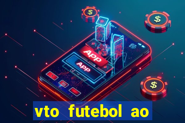 vto futebol ao vivo biz